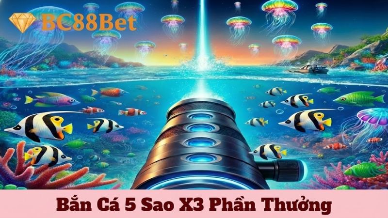 Các mức thưởng trong game Bắn Cá 5 Sao x3 phần thưởng